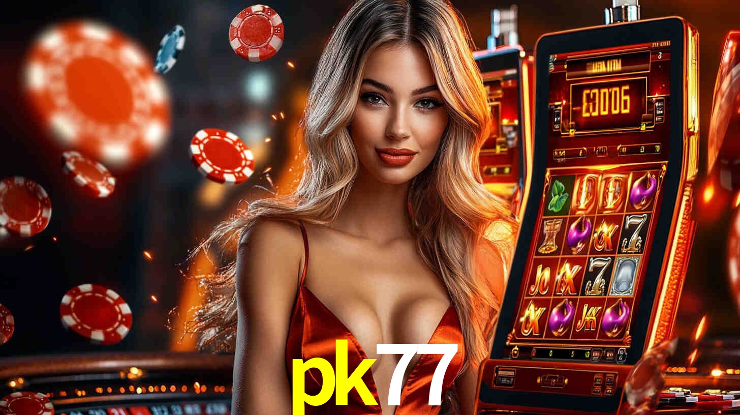 Sinta a adrenalina dos jogos de cassino com pk77